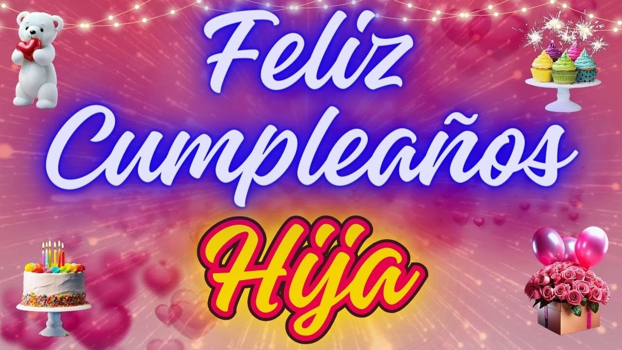 palabras de cumpleaños para mi hija