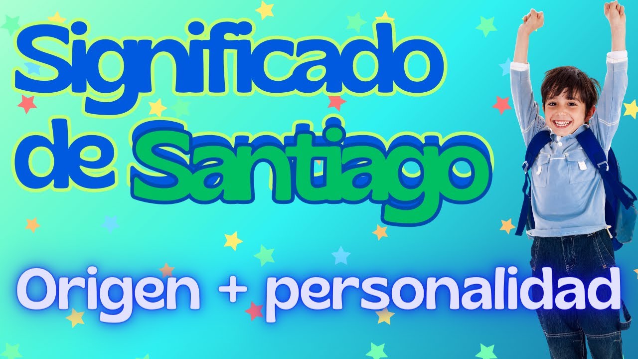 significado del nombre santiago